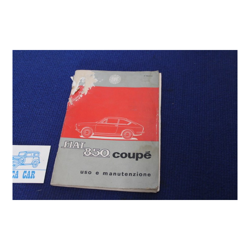 850 COUPE'   LIBRETTO USO E MANUTENZIONE (3° EDIZIONE 1965) copertina un pò sporca, ma interno integro e leggibile