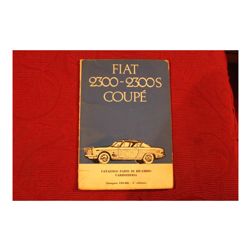 2300  2300 S COUPE'   CATALOGO PARTI DI RICAMBIO-CARROZZERIA (1° EDIZIONE 1962)
