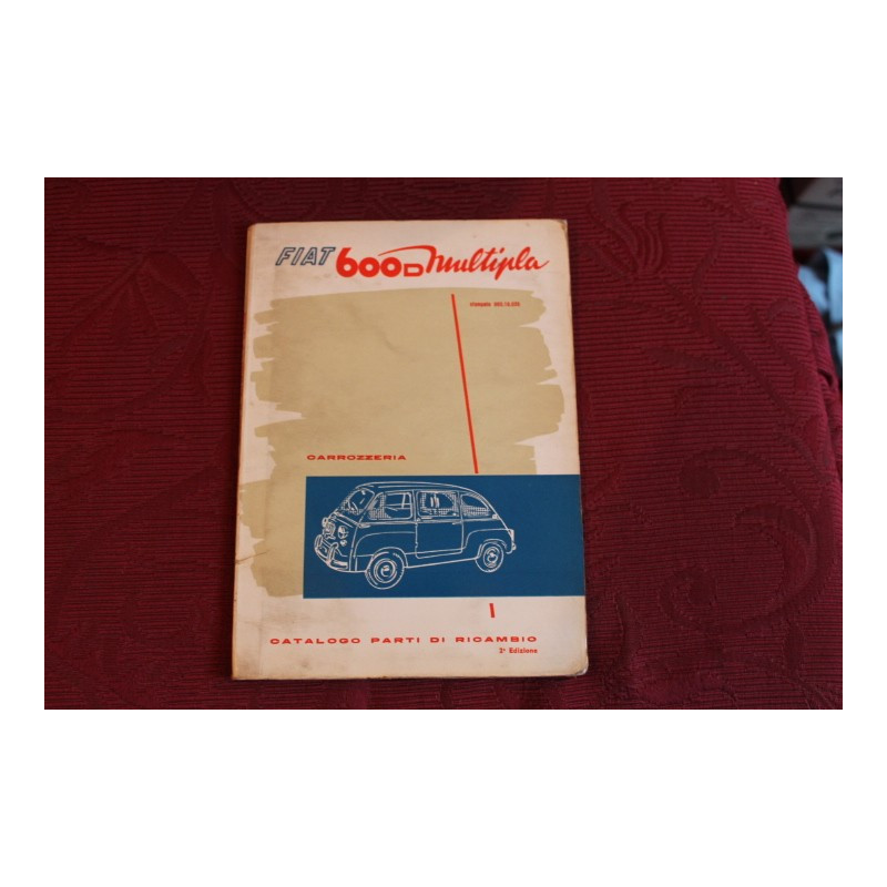 600 D MULTIPLA     CATALOGO PARTI DI RICAMBIO-CARROZZERIA (2°EDIZIONE 1963)