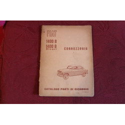 1400 B  1400 B DIESEL    CATALOGO PARTI DI RICAMBIO-CARROZZERIA (4° EDIZIONE 1958) costola un pò rovinata