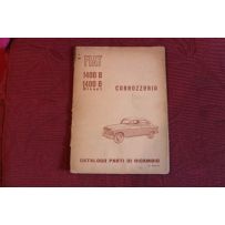 1400 B  1400 B DIESEL    CATALOGO PARTI DI RICAMBIO-CARROZZERIA (4° EDIZIONE 1958) costola un pò rovinata