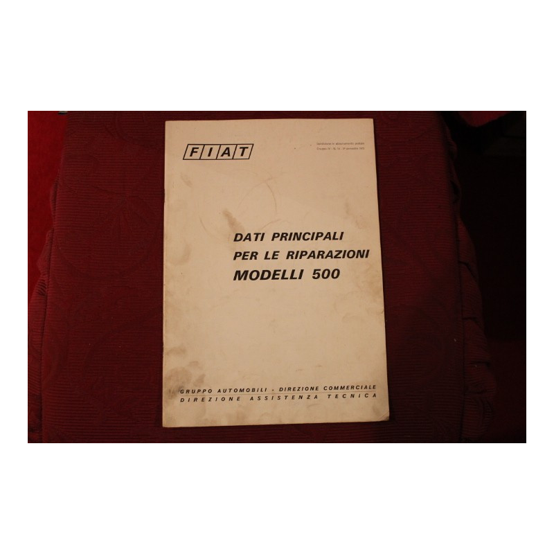 500   DATI PRINCIPALI PER LE RIPARAZIONI (1972)  copertina un pò sporca