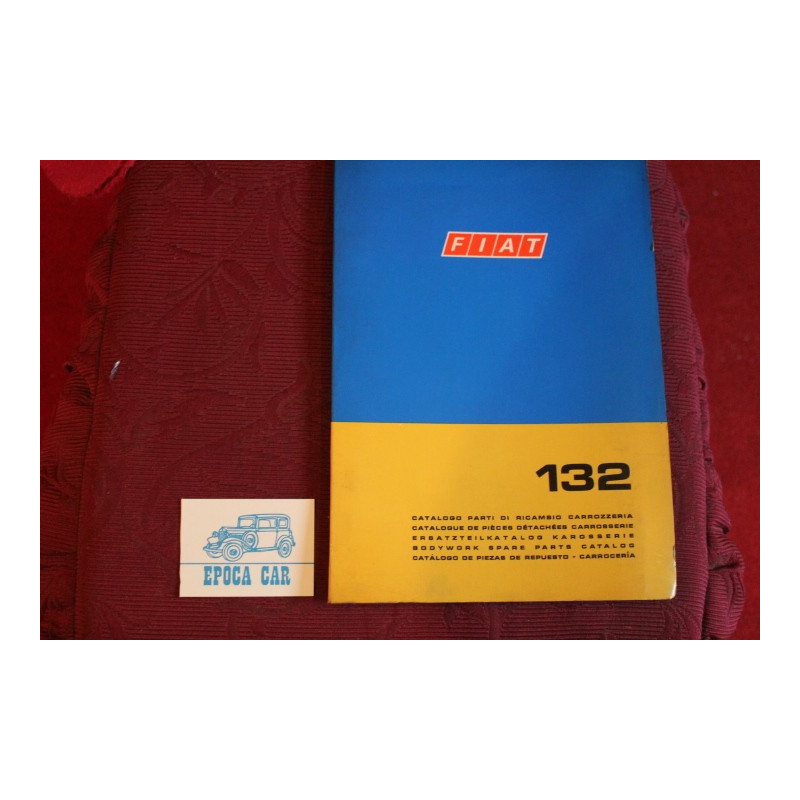 132     CATALOGO PARTI DI RICAMBIO-CARROZZERIA (1°EDIZIONE 1972)