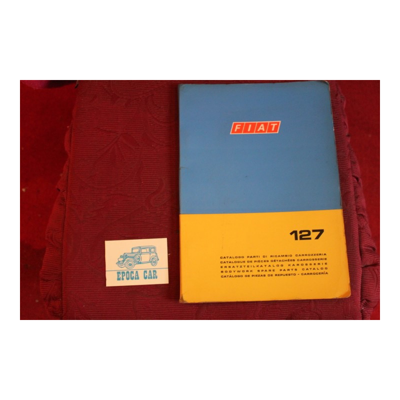 127     CATALOGO PARTI DI RICAMBIO- CARROZZERIA (1°EDIZIONE 1971)O