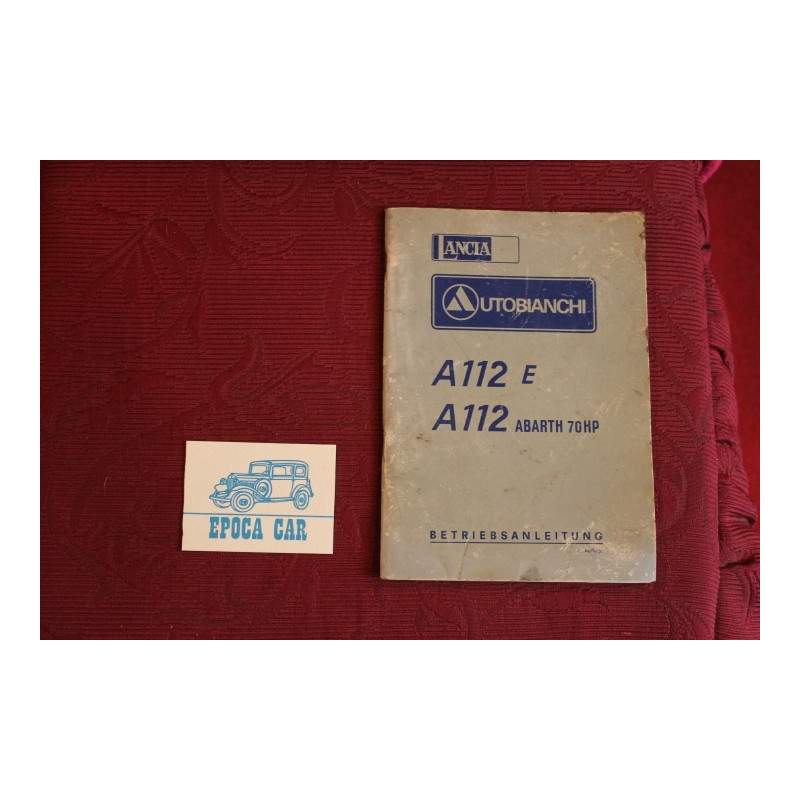 A 112 E    A112 ABARTH 70 HP    LIBRETTO USO E MANUTENZIONE IN TEDESCO (AUF DEUTCHE) (1976)
