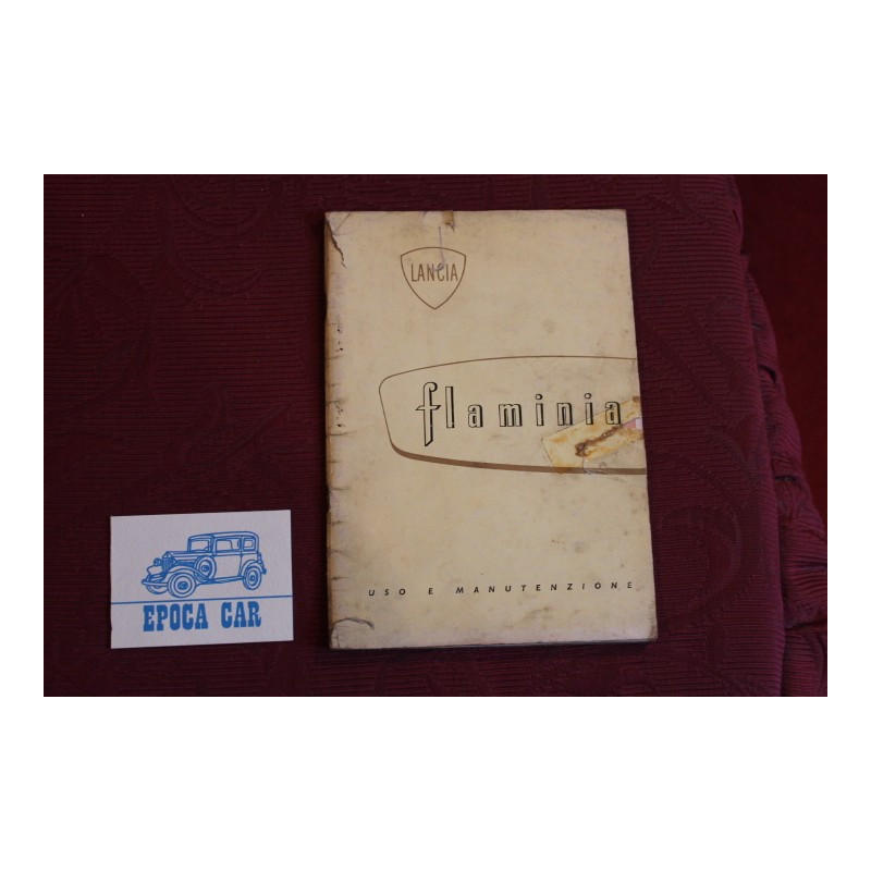 FLAMINIA      LIBRETTO USO E MANUTENZIONE (1°EDIZIONE 1960) copertina in non perfette condizioni, ma interno in buono stato.