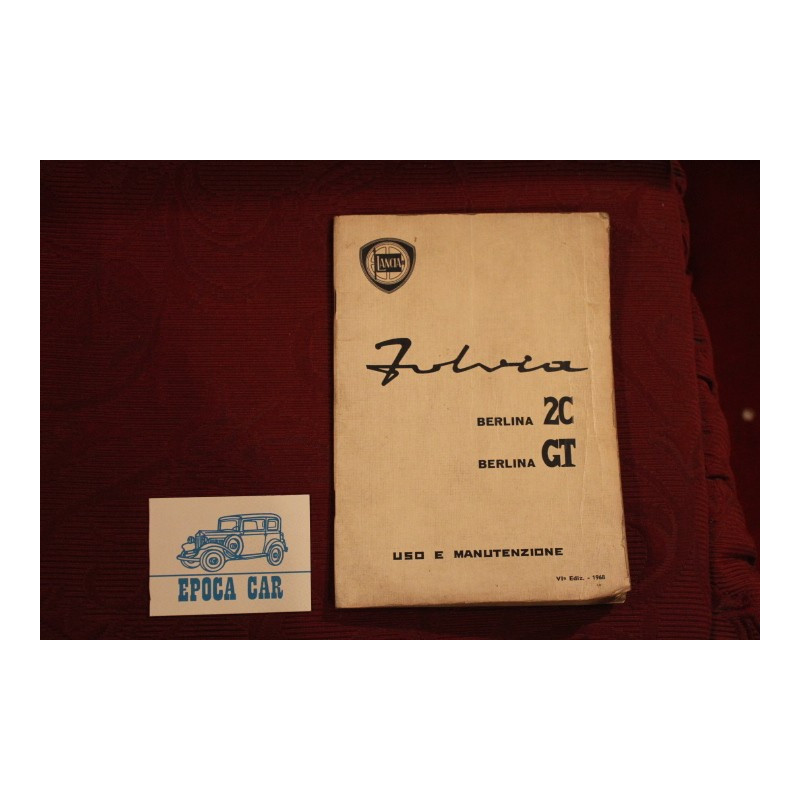 FULVIA 2C GT       LIBRETTO USO E MANUTENZIONE (6°EDIZIONE 1968)