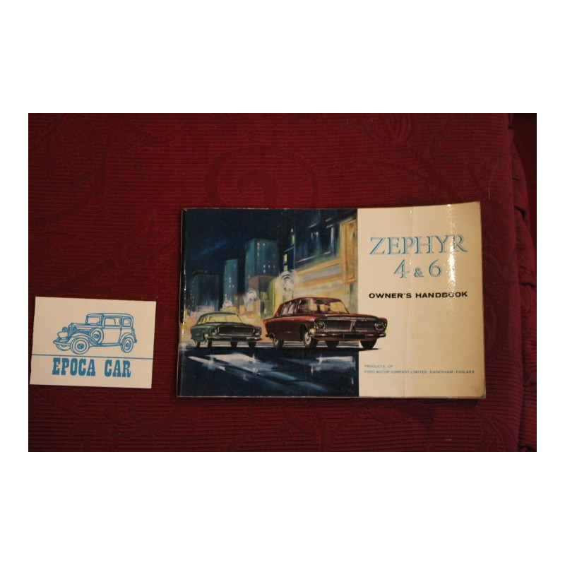 FORD ZEPHYR 4 e 6      LIBRETTO USO E MANUTENZIONE (1962) IN INGLESE
