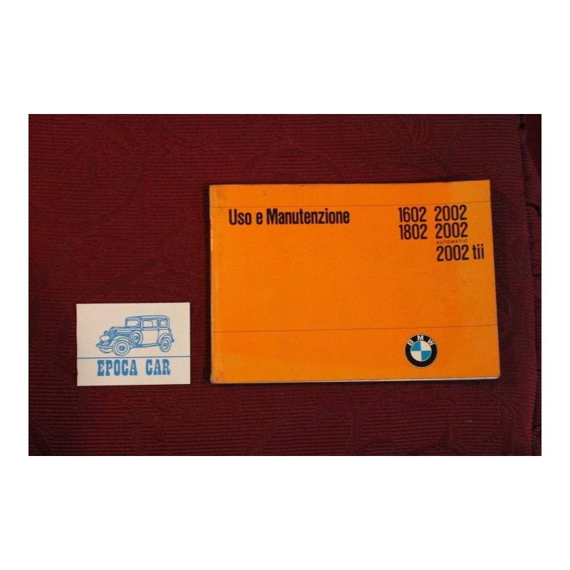 BMW 1600 2002 1802 2002 AUTOMATIC 2002 Tii   USE AND SERVICE BOOK (1973) IN ITALIAN