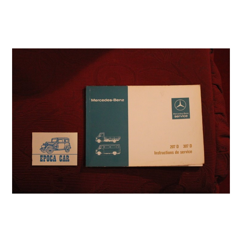 MERCEDES-BENZ   207D  307D     USE AND SERVICE BOOK (INSTRUCTIONS DE SERVICE) IN FRENCH