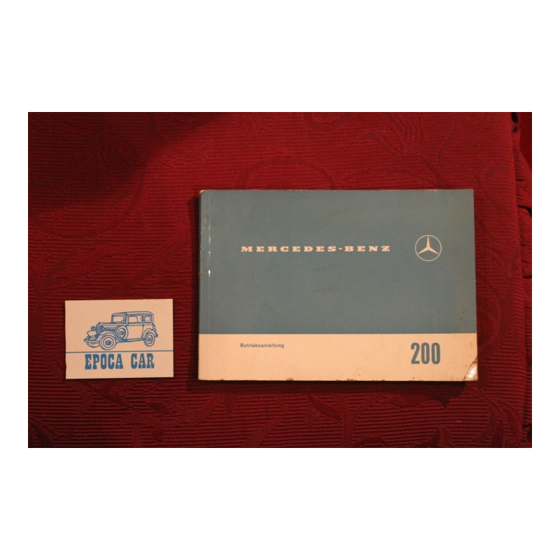 MERCEDES-BENZ 200   LIBRETTO USO E MANUTENZIONE (BETRIEBSANLEITUNG) IN TEDESCO