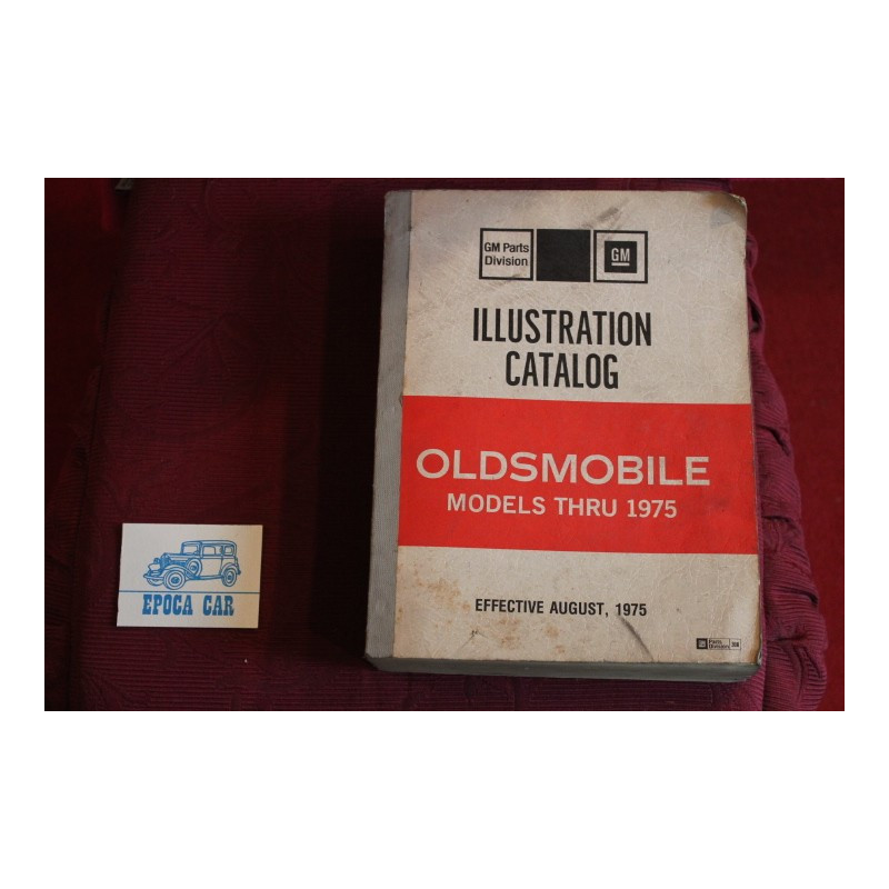 OLDSMOBILE MODELS THRU 1975      CATALOGO PARTI DI RICAMBIO (1975) IN INGLESE
