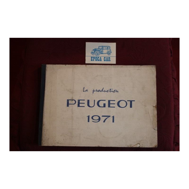PEUGEOT  LA PRODUCTION 1971    DATI TECNICI DEI MODELLI PEUGEOT 1971 (FRA / TED / INGL)