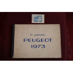 PEUGEOT LA PRODUCTION 1973   SPECIFICATIONS OF ALL MODELS 1973   MULTILINGUAL