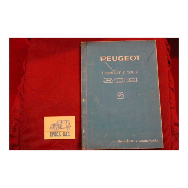PEUGEOT 304 CABRIOLET / COUPE'  S      TECHNICAL DATA  (1972) IN ITALIAN