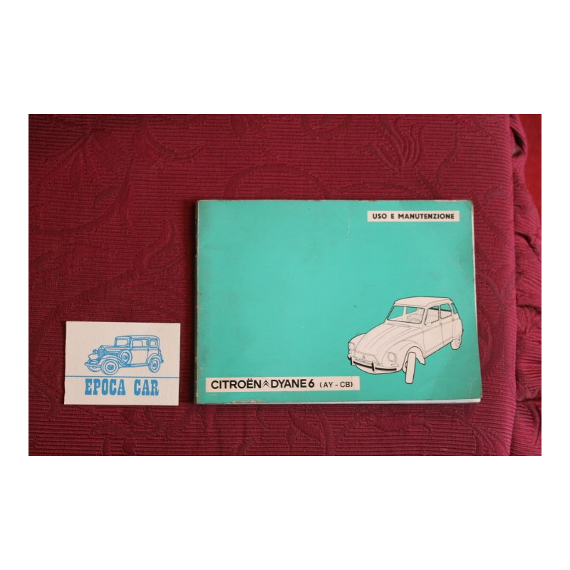 CITROEN DYANE6   LIBRETTO USO E MANUTENZIONE (1975) IN ITALIANO