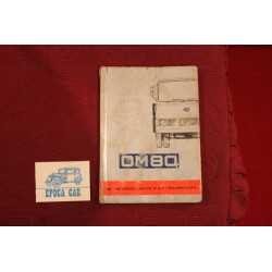 OM  80    CARATTERISTICHE - USO E MANUTENZIONE (1972)  copertina rovinata, ma interno buono