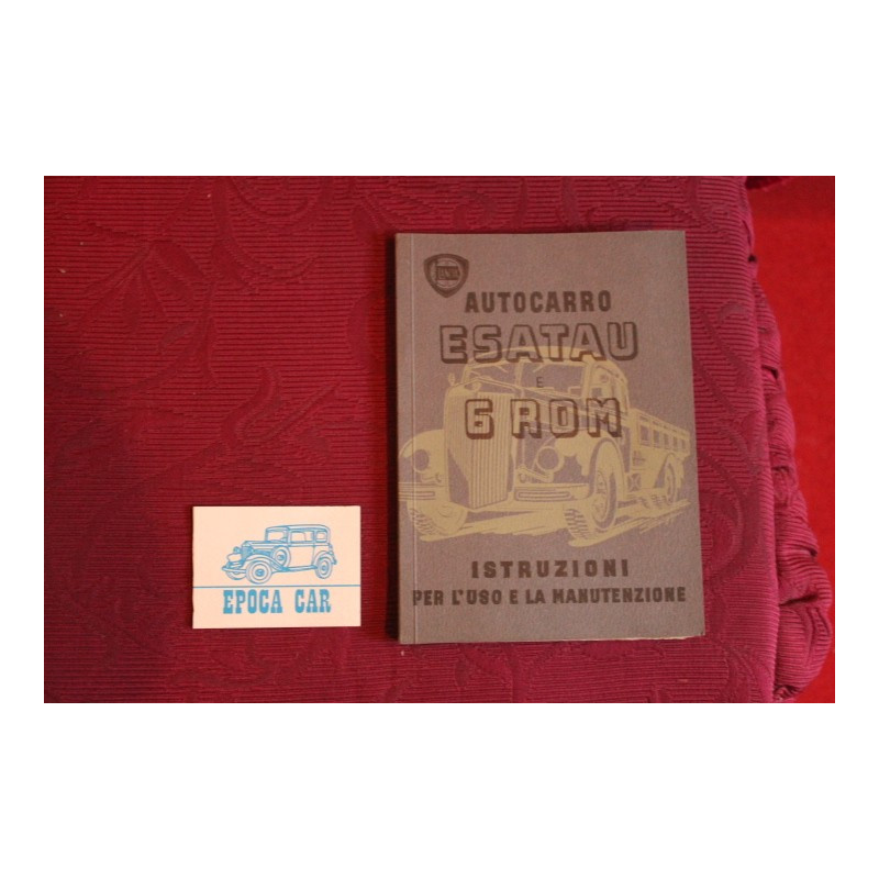 ESATAU  e  6 RO M        LIBRETTO USO E MANUTENZIONE (1954) perfetto stato