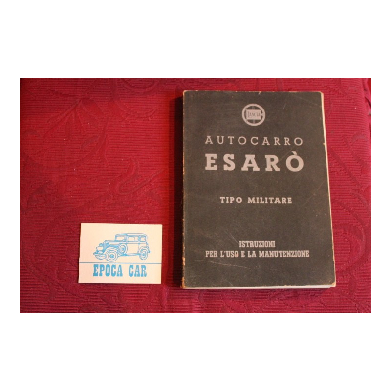 ESARO'   MILITARY TRUCK      USE AND SERVICE BOOK (1° EDITION 1944) good condition