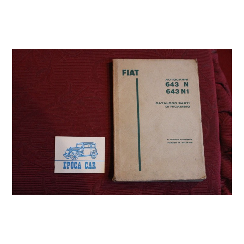 643 N  /  643 N1      CATALOGO PARTI DI RICAMBIO (1°EDIZIONE PROVVISORIA 1963) buono stato
