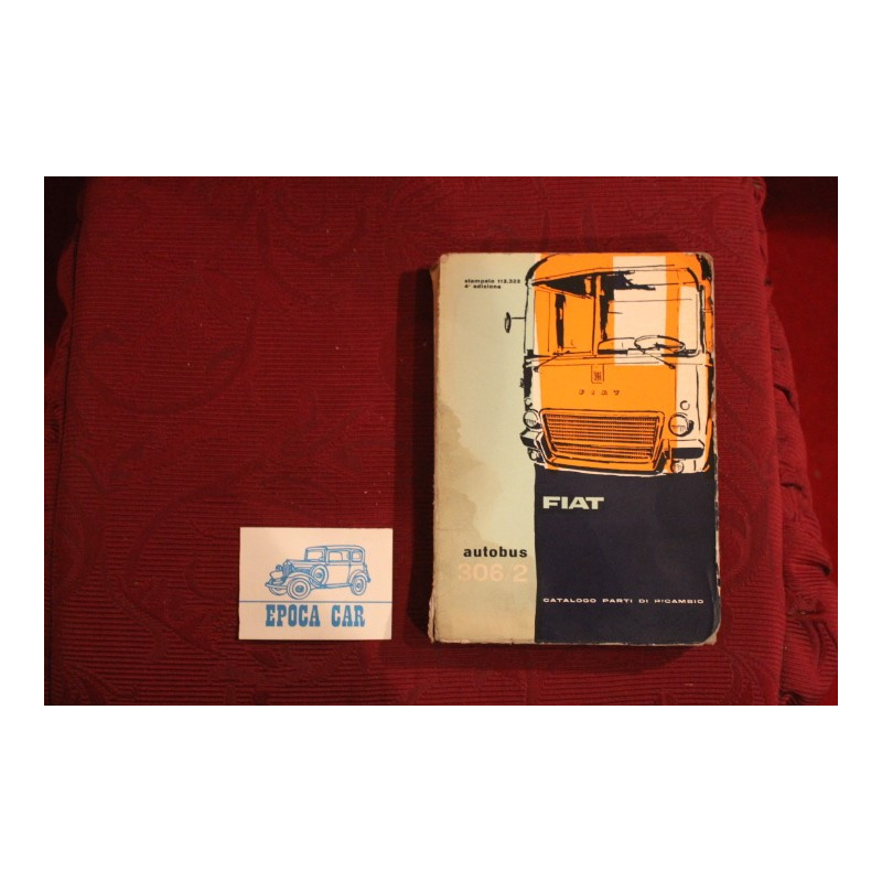 BUS   306 / 2       SPARE PARTS CATALOGUE ( 4° EDITION 1962) good condition