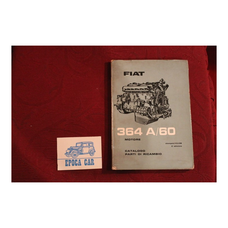 ENGINE   364  A / 60     SPARE PARTS CATALOGUE (3°EDITION 1961) good condition