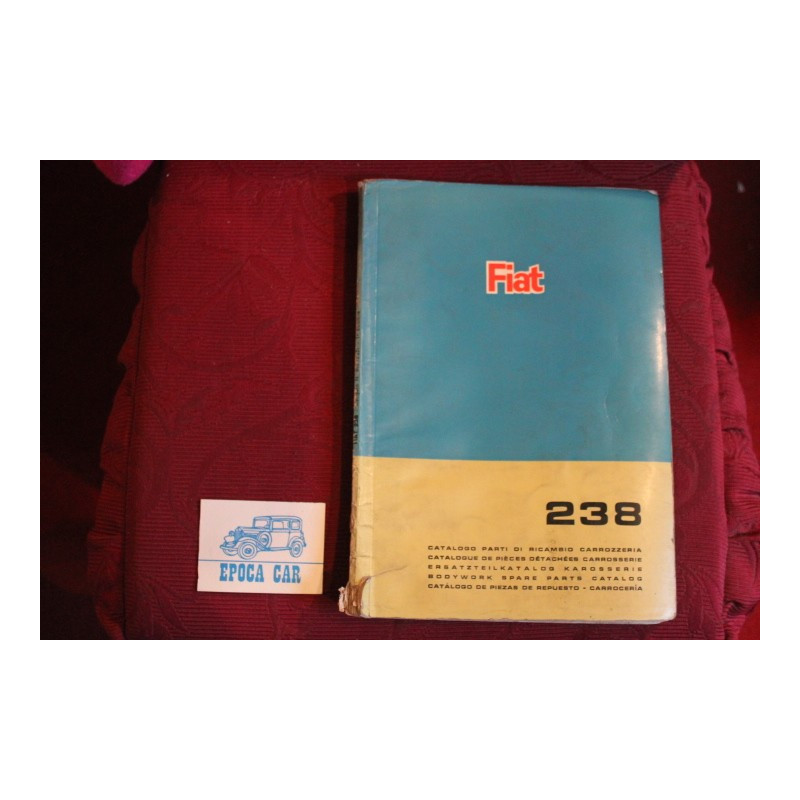 238    CATALOGO PARTI DI RICAMBIO CARROZZERIA (1° ED. 1967) copertina difettosa e scritte interne