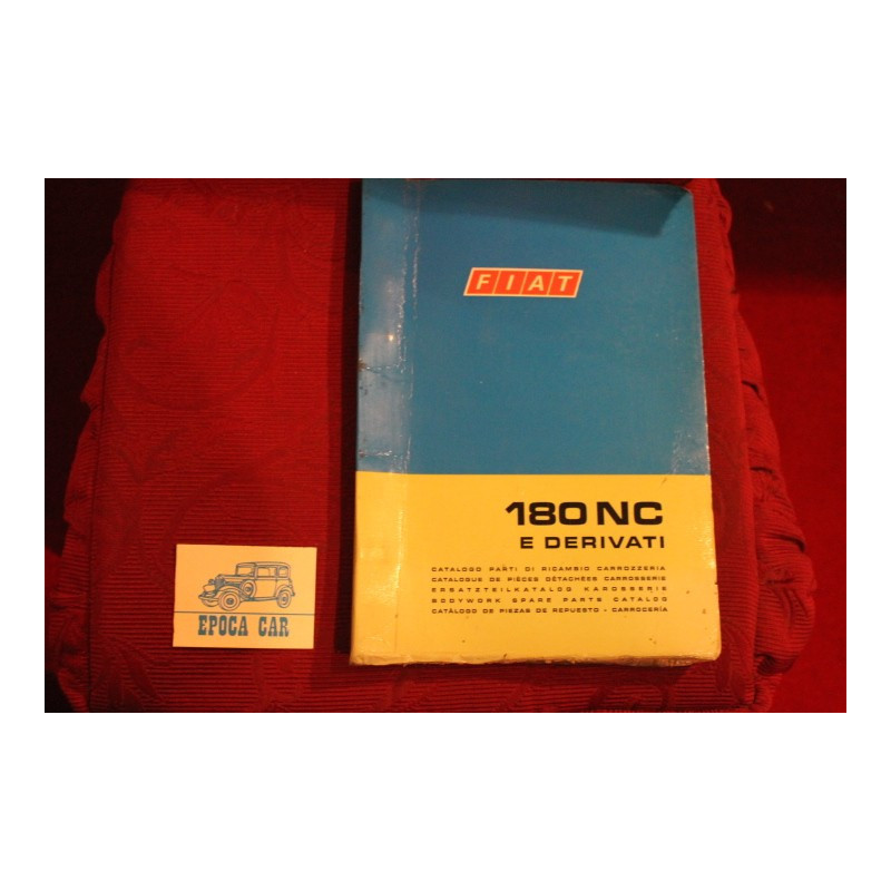 180 NC E DERIVATI     CATALOGO PARTI DI RICAMBIO-CARROZZERIA (1° EDIZIONE 1974) discreto stato (copertina un pò rovinata)