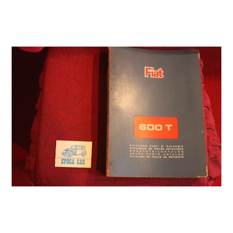 600 T    CATALOGO PARTI DI RICAMBIO-CARROZZERIA (1° ED. 1965) buono stato