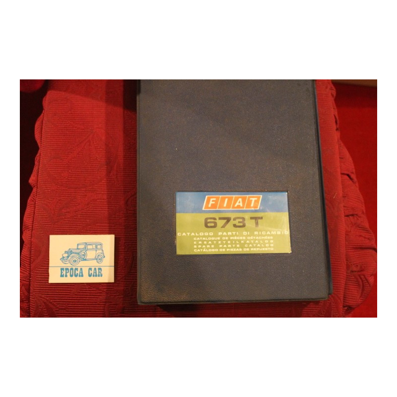 673 T      SPARE PARTS CATALOGUE (1° EDITION 1972) good condition