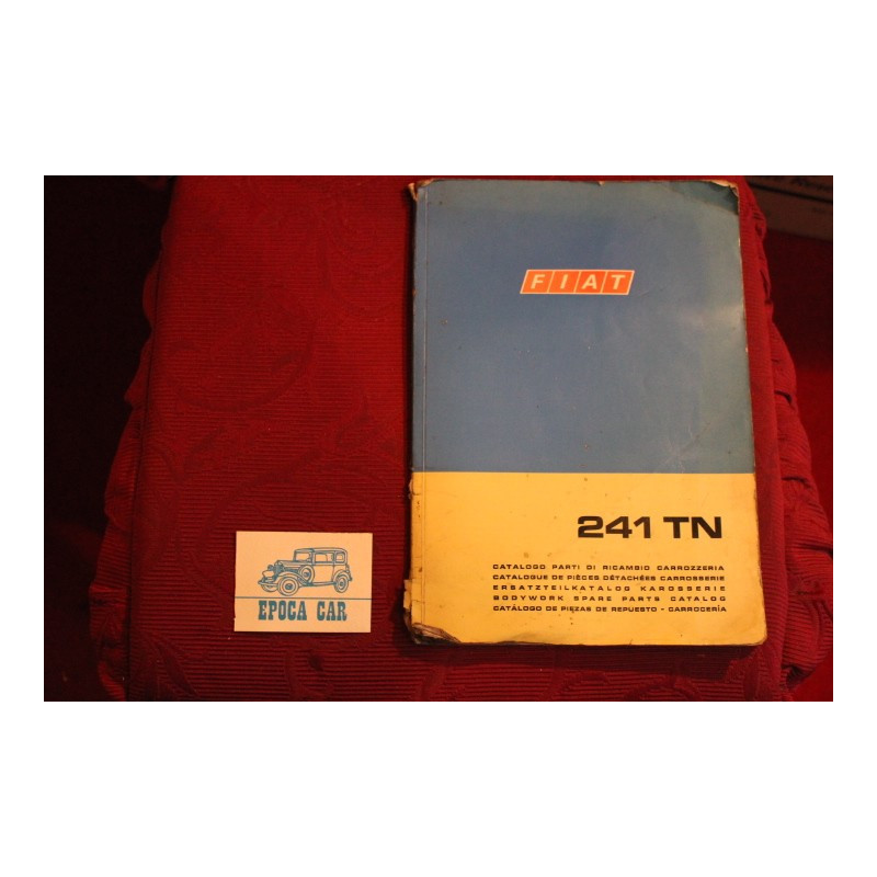241 TN     CATALOGO PARTI DI RICAMBIO-CARROZZERIA (1°EDIZIONE 1968) costola un pò rovinata, qualche scritta interna