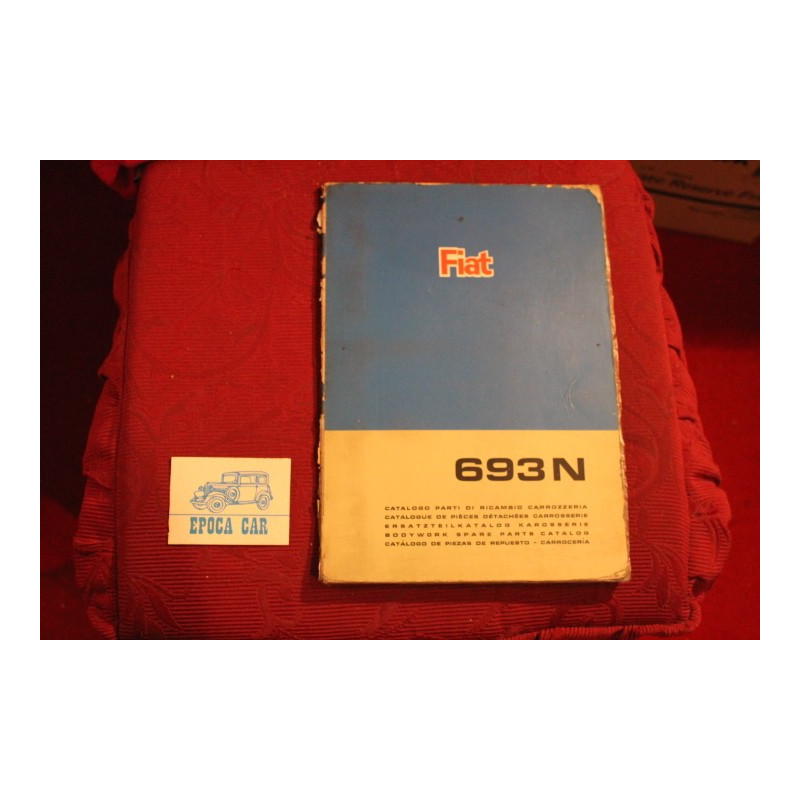 693 N   CATALOGO PARTI DI RICAMBIO CARROZZERIA (1° EDIZIONE 1966) costola un pò rovinata, qualche scritta interna
